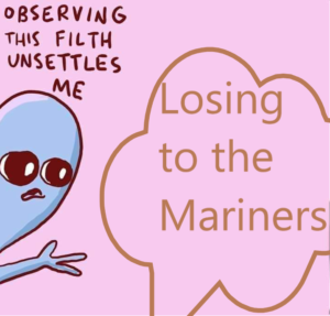 embarrassing to lose to the mariners